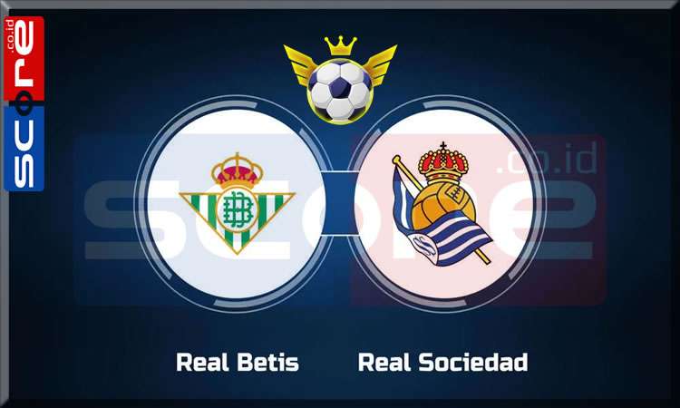 Prediksi Skor Real Betis vs Real Sociedad