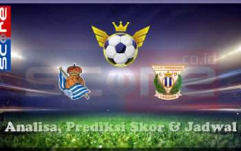Prediksi Skor Real Sociedad vs Leganes 24 Februari 2025