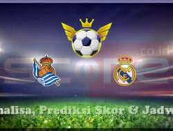 Prediksi Skor Real Sociedad vs Real Madrid 27 Februari 2025