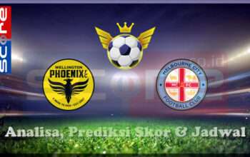 Prediksi Skor Wellington Phoenix vs Melbourne City FC 28 Februari 2025