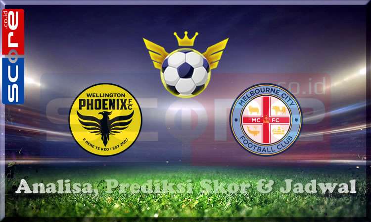 Prediksi Skor Wellington Phoenix vs Melbourne City FC