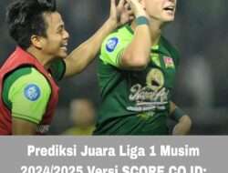 Prediksi Juara Liga 1 Musim 2024/2025 Versi SCORE.CO.ID: Persib Bakal ke Salib?