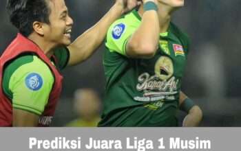 Prediksi Juara Liga 1 Musim 2024/2025 Versi SCORE.CO.ID: Persib Bakal ke Salib?