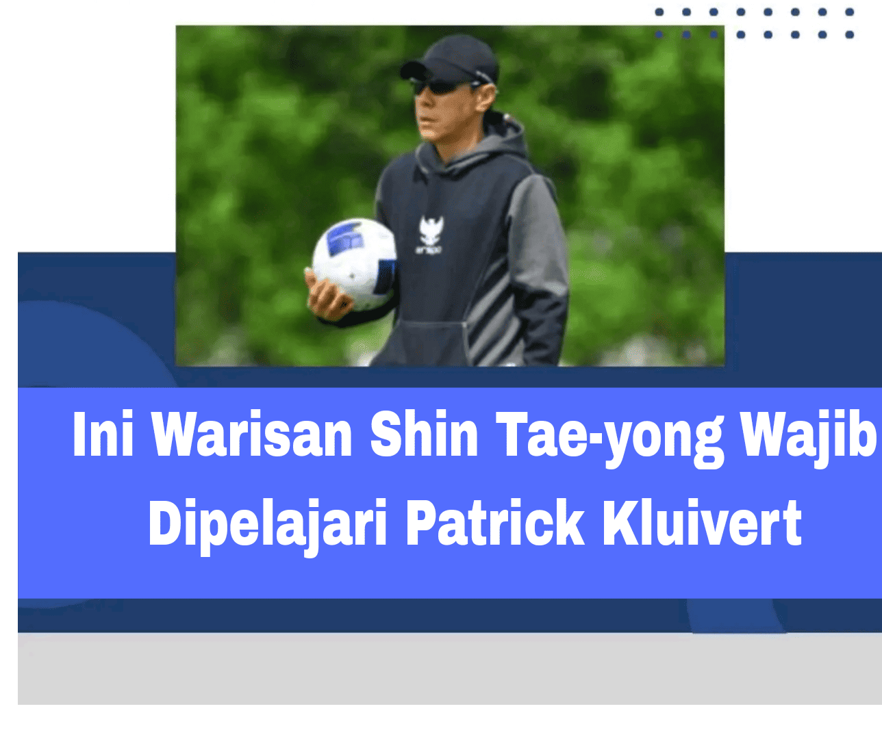 Ini Warisan Shin Tae-yong Wajib Dipelajari Patrick Kluiver
