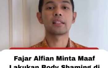 Fajar Alfian Minta Maaf Lakukan Body Shaming di Sosial Media