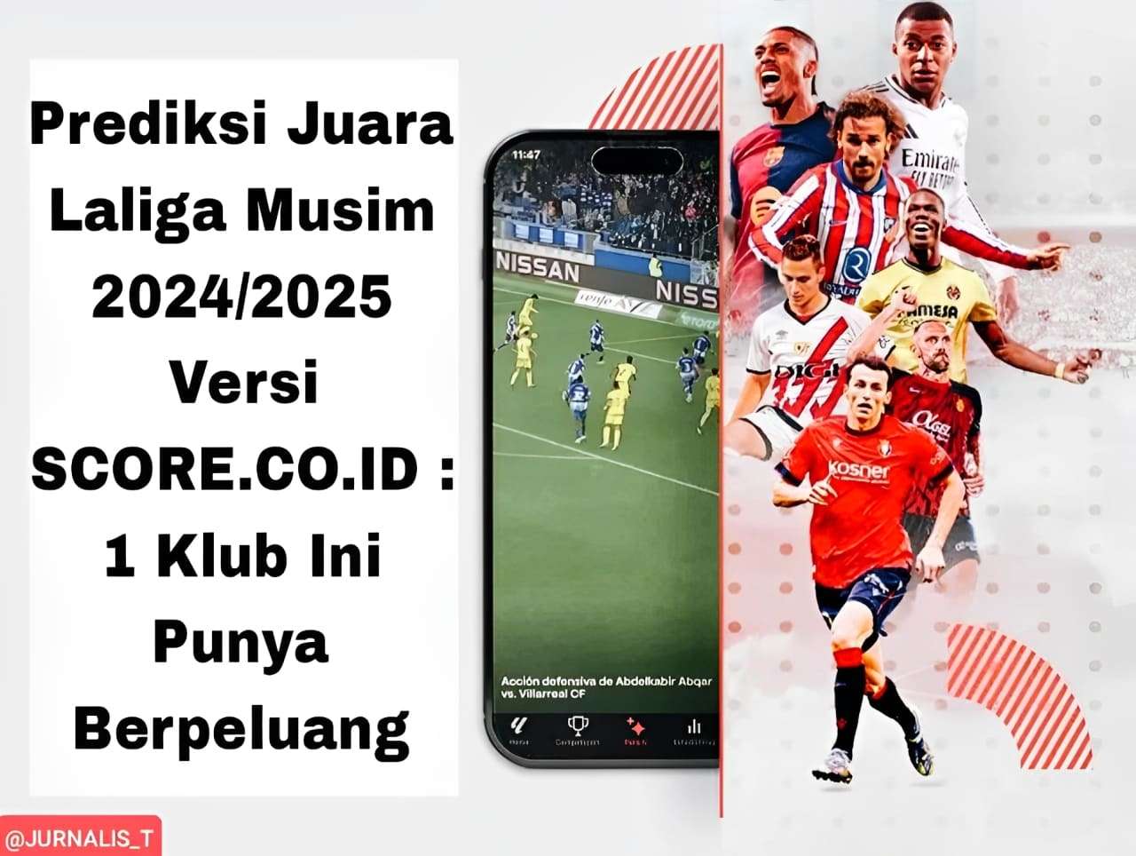 Prediksi Juara Laliga Musim 2024/2025 Versi SCORE.CO.ID