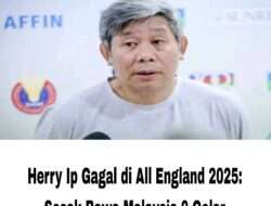 Herry Ip Gagal di All England 2025: Sesak Bawa Malaysia 0 Gelar