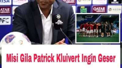 Misi Gila Patrick Kluivert Ingin Geser Australia di Peringkat Ke-2 Grup C