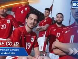 27 Nama Pemain Timnas Indonesia vs Australia Beserta Fotonya Profil Singkat