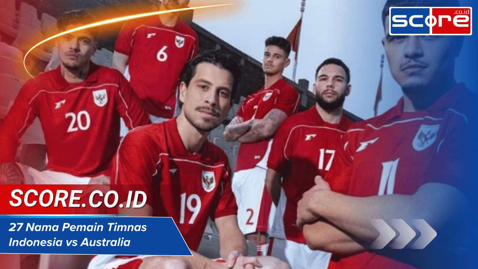 27 Nama Pemain Timnas Indonesia vs Australia Beserta Fotonya Profil Singkat