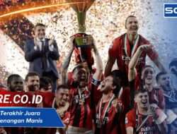 AC Milan Terakhir Juara Serie A: Kenangan Manis dan Asa Kebangkitan Tim