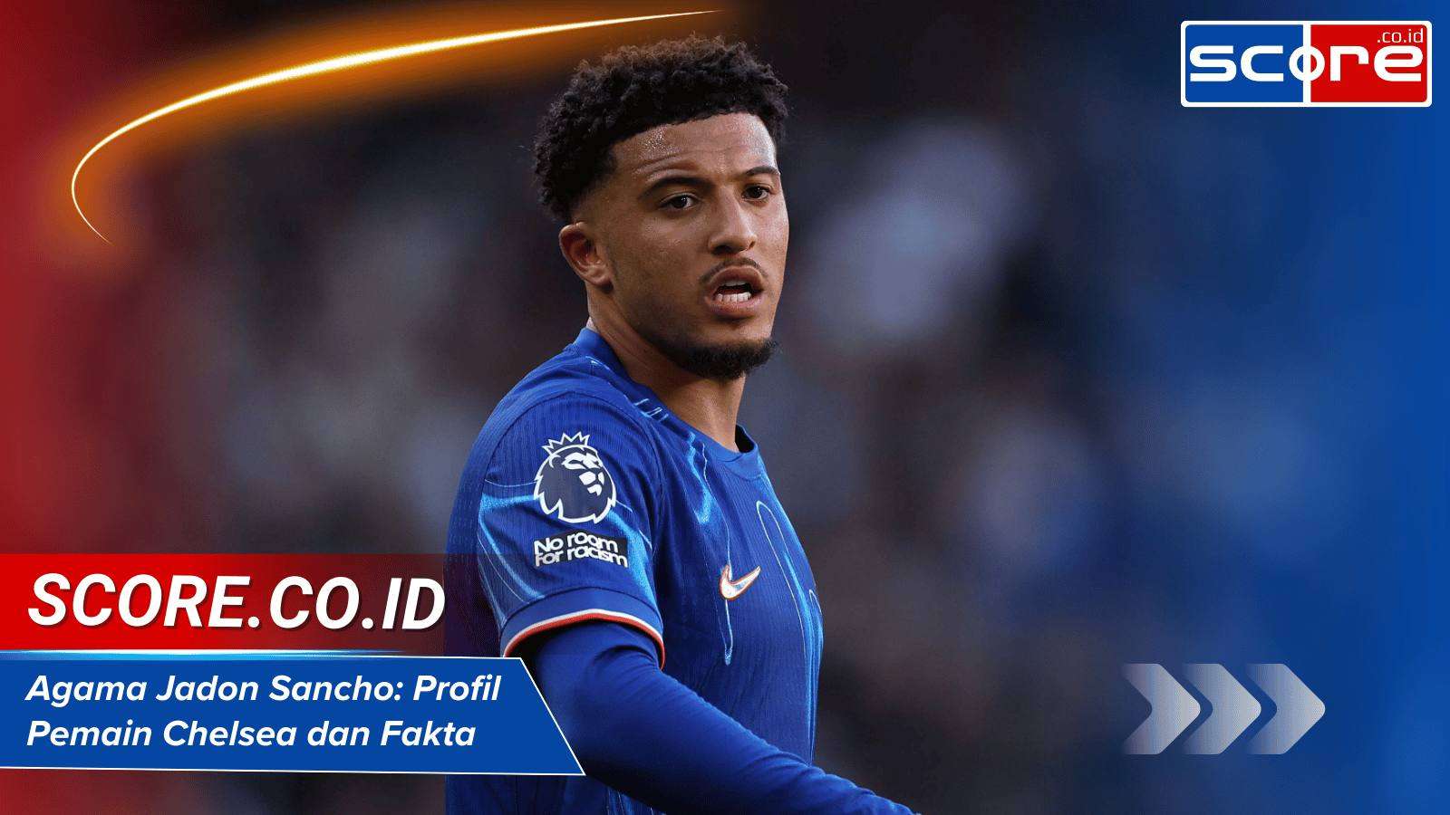 Agama Jadon Sancho Profil Pemain Chelsea dan Fakta Pribadi