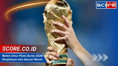 Batas Umur Piala Dunia 2026: Penjelasan dan Aturan Resmi