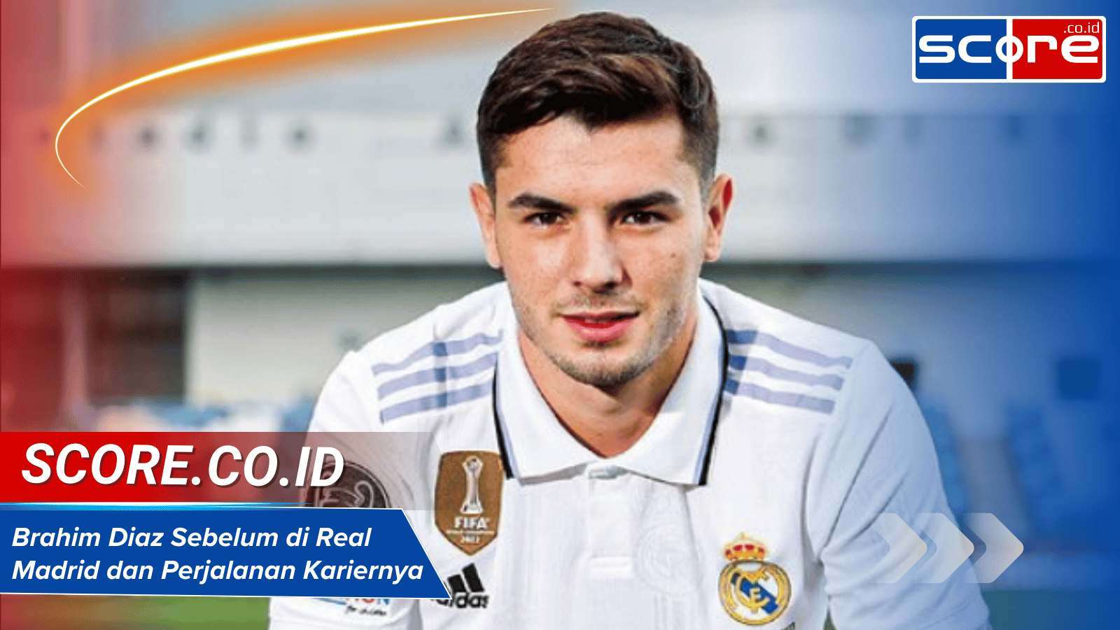 Brahim Diaz Sebelum di Real Madrid dan Perjalanan Kariernya