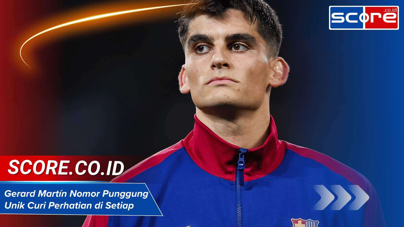 Gerard Martín Nomor Punggung Unik Curi Perhatian di Setiap Penampilan