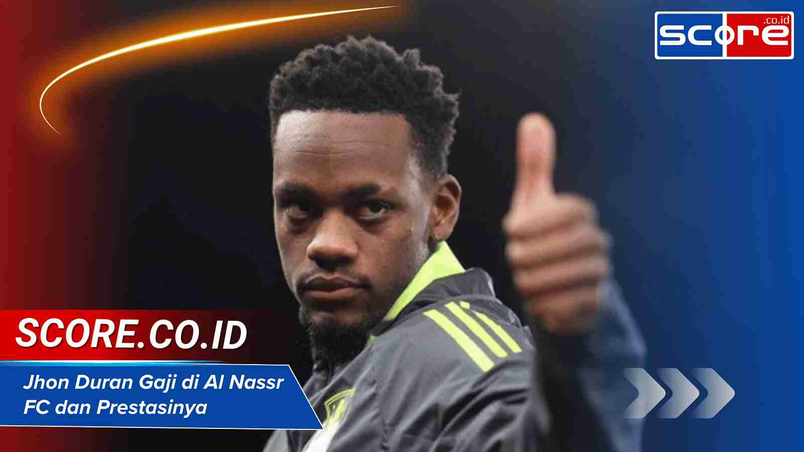 Jhon Duran Gaji di Al Nassr FC dan Prestasinya Sekarang