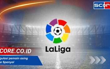 Regulasi Pemain Asing Liga Spanyol dan Cara Klub Mengatasinya