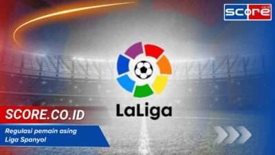 Regulasi Pemain Asing Liga Spanyol dan Cara Klub Mengatasinya