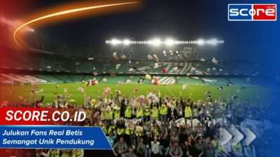 Julukan Fans Real Betis: Semangat Unik Pendukung Setia