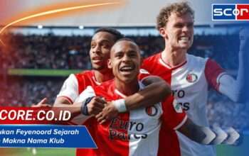 Julukan Feyenoord: Sejarah dan Makna Nama Klub Belanda
