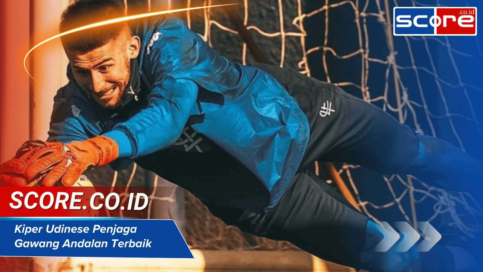 Kiper Udinese Penjaga Gawang Andalan Terbaik