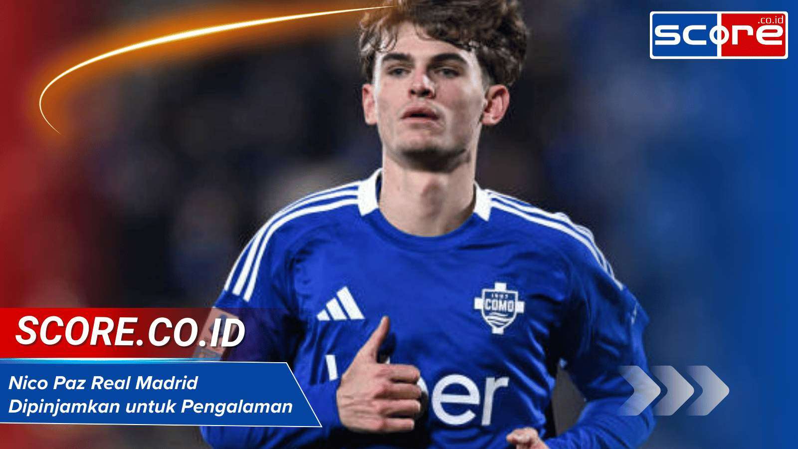 Nico Paz Real Madrid Dipinjamkan untuk Pengalaman Berharga di Klub Lain