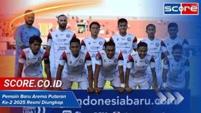Pemain Baru Arema Putaran Ke-2 2025 Resmi Diungkap
