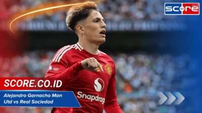 Pertandingan Alejandro Garnacho Man Utd vs Real Sociedad dan Highlight Pertandingan