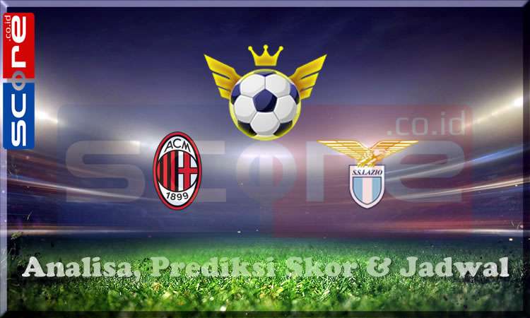 Prediksi Skor AC Milan vs Lazio