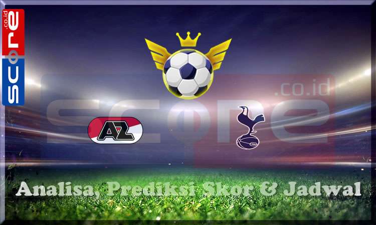 Prediksi Skor AZ Alkmaar vs Tottenham