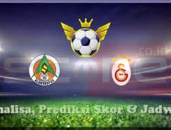 Prediksi Skor Alanyaspor vs Galatasaray Spor Kulubu 10 Maret 2025