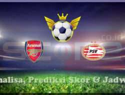 Prediksi Skor Arsenal vs PSV Eindhoven 12 Maret 2025