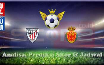 Prediksi Skor Athletic Bilbao vs RCD Mallorca 10 Maret 2025