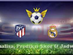 Prediksi Skor Atletico Madrid vs Real Madrid 13 Maret 2025