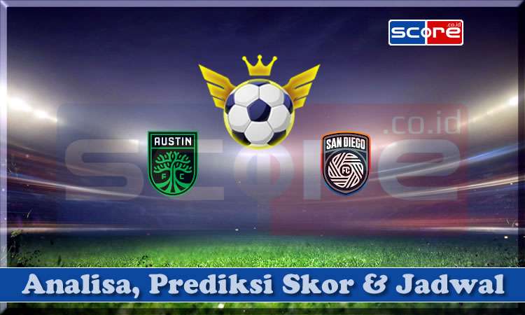 Prediksi Skor Austin FC vs San Diego FC