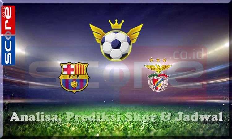 Prediksi Skor Barcelona vs Benfica