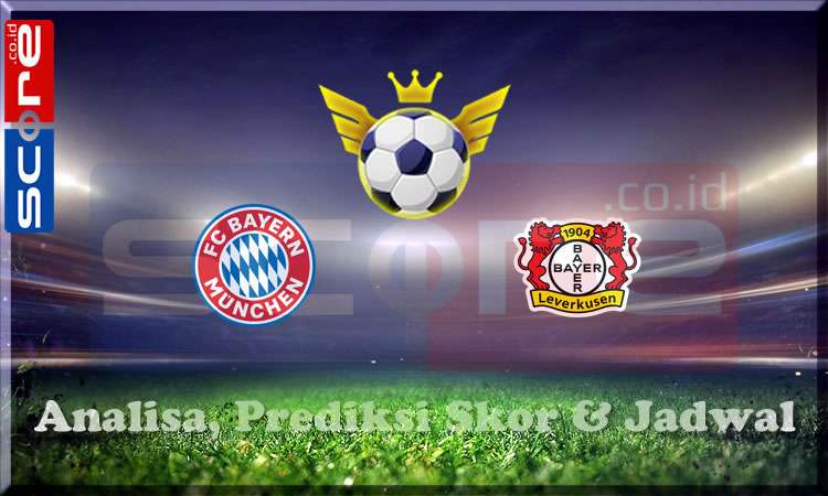 Prediksi Skor Bayern Munchen vs Leverkusen