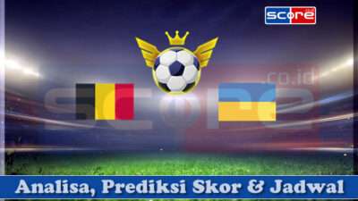 Prediksi Skor Belgia vs Ukraina 24 Maret 2025