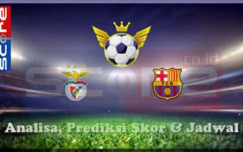 Prediksi Skor Benfica vs Barcelona 06 Maret 2025