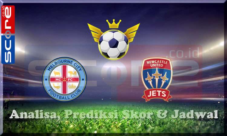 Prediksi Skor Bola Melbourne City vs Newcastle Jets