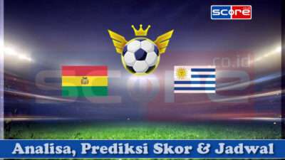Prediksi Skor Bolivia vs Uruguay 26 Maret 2025