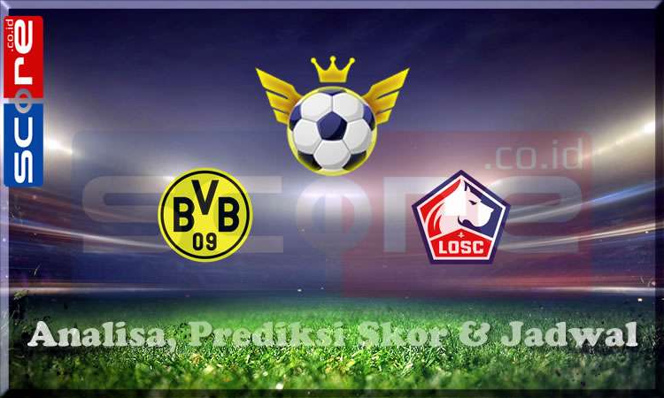 Prediksi Skor Borussia Dortmund vs Lille