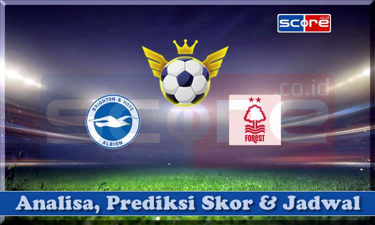 Prediksi Skor Brighton vs Nottingham