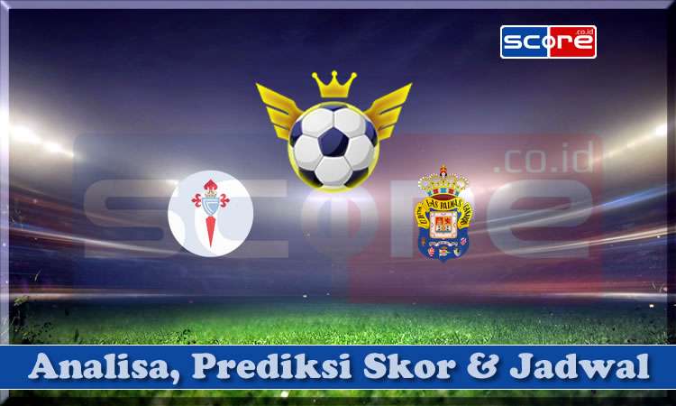 Prediksi Skor Celta Vigo vs Las Palmas