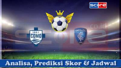 Prediksi Skor Como 1907 vs FC Empoli 29 Maret 2025