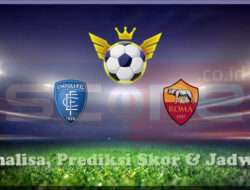 Prediksi Skor FC Empoli vs AS Roma 10 Maret 2025