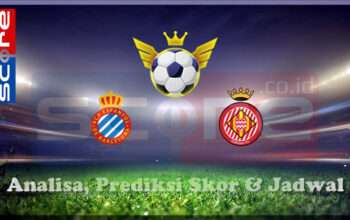 Prediksi Skor Espanyol vs Girona 11 Maret 2025
