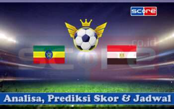 Prediksi Skor Ethiopia vs Mesir 22 Maret 2025