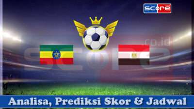 Prediksi Skor Ethiopia vs Mesir