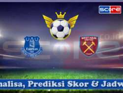 Prediksi Skor Everton FC vs West Ham United 15 Maret 2025